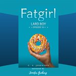Lard Boy : Fatgirl cover image