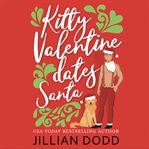 Kitty Valentine Dates Santa cover image