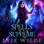 Spells of a Supreme cover image