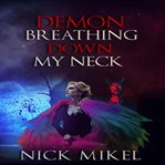 Demon breathing down my neck cover image
