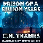 Prison of a Billion Years cover image