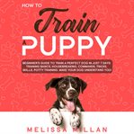 How to Train a Puppy cover image