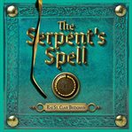 The serpent's spell cover image