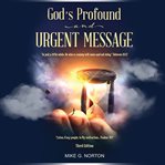 God's Profound and Urgent Message cover image