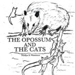 The Opossum and the Cats cover image