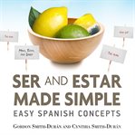 Ser and Estar Made Simple cover image