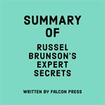 Summary of Russel Brunson's Expert secrets cover image