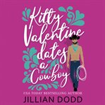 Kitty Valentine Dates a Cowboy cover image