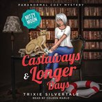 Castaways and Longer Days cover image
