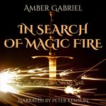 In Search of Magic Fire cover image