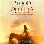 Blood of Olthetta cover image