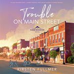Trouble on Main Street cover image