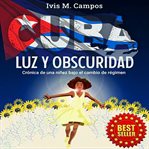 Cuba, luz y obscuridad cover image