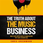 The Truth About the Music Business cover image