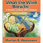 What the Wind Blew In cover image