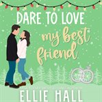 Dare to love my best friend cover image