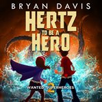 Hertz to Be a Hero cover image