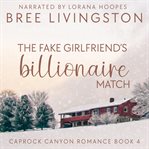 The Fake Girlfriend's Billionaire Match cover image