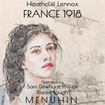 Heathcliff Lennox : France 1918 cover image