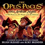 The Opus Pocus : 1001 Arabian Nights cover image