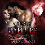 Chosen by the vampire cover image
