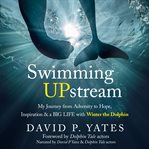 Swimming UPstream cover image