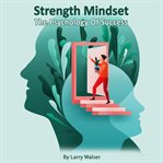 Strength Mindset the Psychology of Success cover image