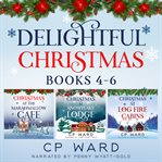 The Delightful Christmas Boxed Set : Books #4-6 cover image