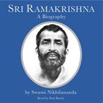 Sri Ramakrishna : A Biography cover image