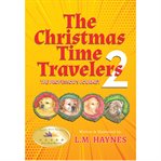 The Christmas Time Travelers 2 cover image