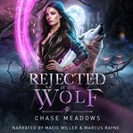 Rejected by the Wolf cover image
