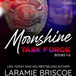 The Moonshine Task Force Series cover image