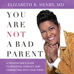 You Are Not a Bad Parent cover image
