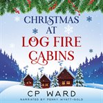 Christmas at log fire cabins cover image