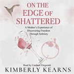 On the Edge of Shattered cover image
