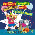 Arthur's Favorite Holidays and Celebrations cover image