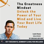 The greatness mindset : key takeaways, summary & analysis included cover image