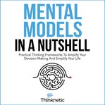 Mental Models in a Nutshell cover image