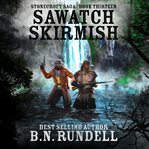 Sawatch Skirmish : A Historical Western Novel cover image