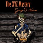 The XYZ Mystery cover image