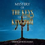 Mystery of the Keys of the Kingdom cover image
