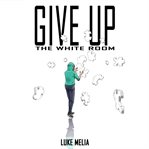 Give up the White Room cover image