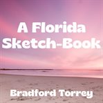 A Florida Sketch-Book cover image