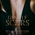Gentle Scars cover image