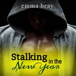 Stalking in the New Year cover image