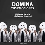 Domina Tus Emociones cover image