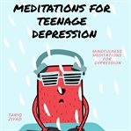 Meditations for Teenage Depression cover image