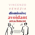 Dismissive Avoidant Attachment cover image