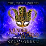 Munderworld. Jester's journey cover image