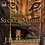 Sara and the Secret Mission cover image